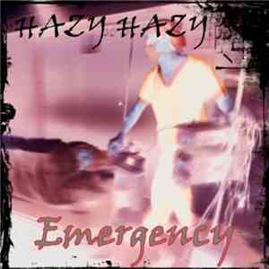 Hazy Hazy - Emergency