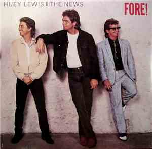 Huey Lewis And The News - Fore!