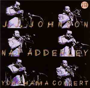 J.J. Johnson / Nat Adderley - Yokohama Concert