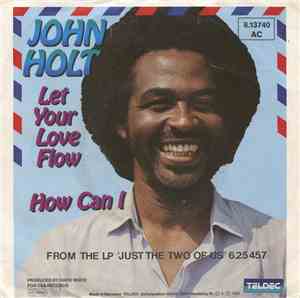 John Holt - Let Your Love Flow
