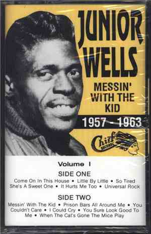 Junior Wells - 1957-1963:  Messin' With The Kid