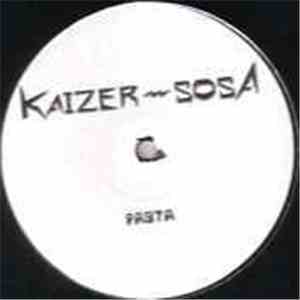 Kaizer Sosa - Pasta / Problem With The Machine