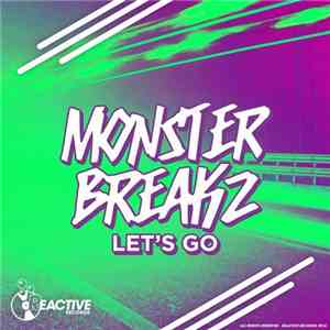 MonsterBreakz - Let's Go