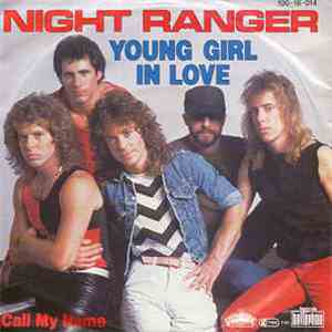 Night Ranger - Young Girl In Love / Call My Name