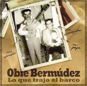 Obie Bermúdez - Lo Que Trajo El Barco