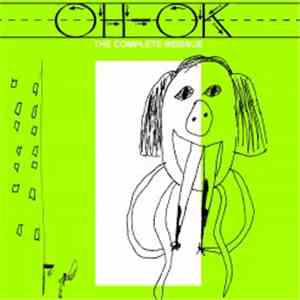 Oh-OK - The Complete Reissue