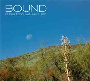 Pekka Tegelman & Kulumo - Bound