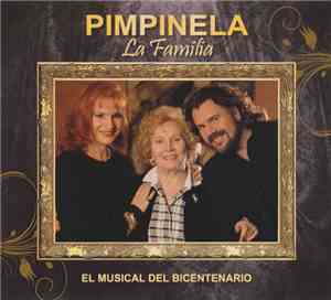 Pimpinela - La Familia, El Musical Del Bicentenario