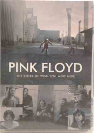 Pink Floyd - The Story Of Wish You Were Here