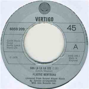 Plastic Bertrand - Sha La La La Lee