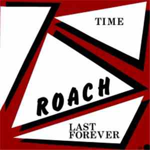 Roach  - Time / Last Forever