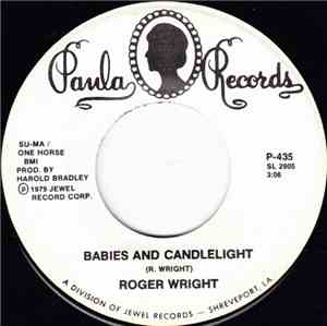 Roger Wright  - Babies And Candlelight / One Love For Me