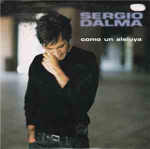 Sergio Dalma - Como Un Aleluya
