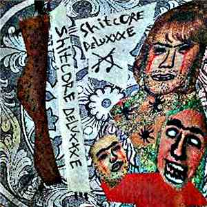 Shitcore Deluxxxe - Shit