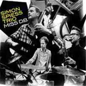 Simon Spiess Trio - Miss D.B.