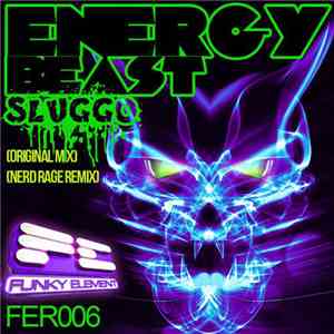 Sluggo  - Energy Beast