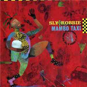 Sly + Robbie - Mambo Taxi