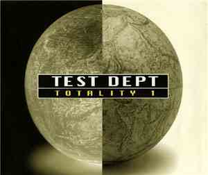Test Dept - Totality 1