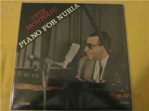 Tete Montoliu / Tete Montoliu Trio - Piano For Nuria