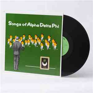 The Alpha Delta Phi - Songs Of Alpha Delta Phi