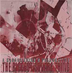 The Biggest Square Thing - A Square Thing´s Prerogative