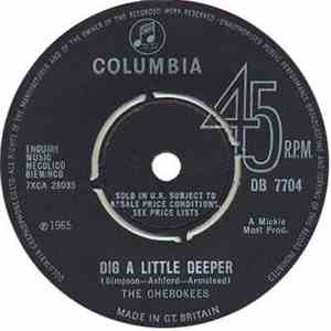 The Cherokees  - Dig A Little Deeper / I'll Never Turn My Back On You