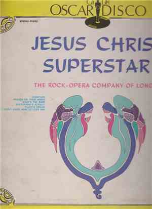 The Rock Opera-Company Of London - Jesus Christ Superstar