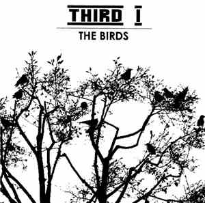 Third I / Scissor  - The Birds / Coil