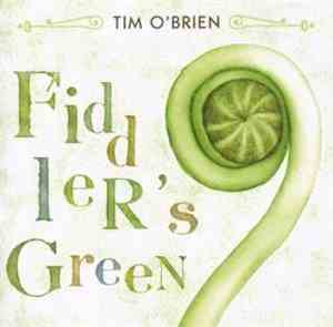 Tim O'Brien  - Fiddler's Green
