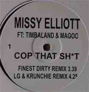 Timbaland & Magoo, Missy Elliott - Cop That Sht
