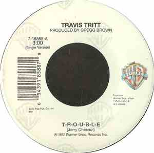 Travis Tritt - T-R-O-U-B-L-E