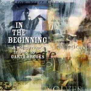 Various - In The Beginning - A Songwriter's Tribute To Garth Brooks