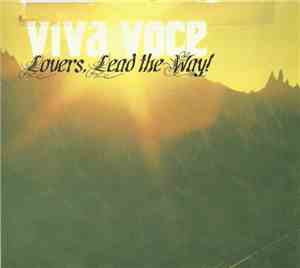 Viva Voce - Lovers, Lead The Way!