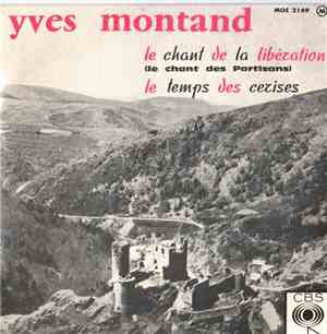 Yves Montand - Le Chant De La Libération (Le Chant Des Partisans)