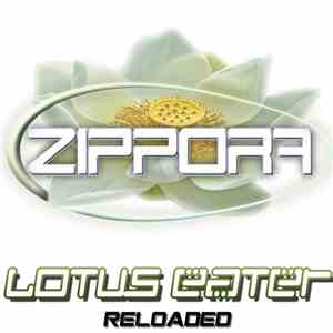 Zippora - Lotus Eater Reloaded