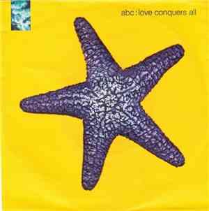 ABC - Love Conquers All