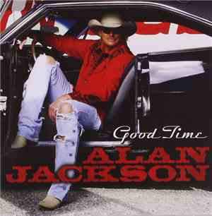 Alan Jackson  - Good Time
