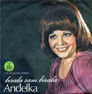 Anđelka - Birala Sam, Birala