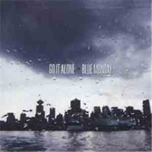 Blue Monday  / Go It Alone - Go It Alone / Blue Monday