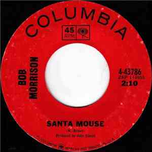 Bob Morrison - Santa Mouse / It's Christmas