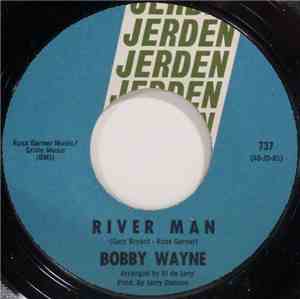Bobby Wayne - River Man