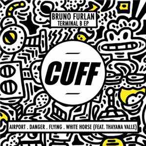 Bruno Furlan - Terminal B EP