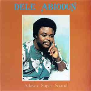 Dele Abiodun - Adawa Super Sound