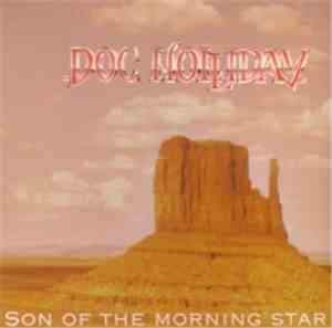 Doc Holliday  - Son Of The Morning Star