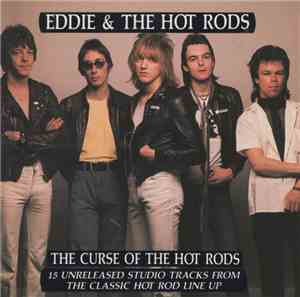Eddie & The Hot Rods - The Curse Of The Hot Rods