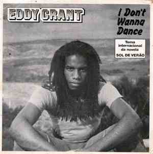 Eddy Grant - I Don't Wanna Dance
