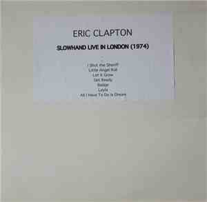 Eric Clapton - Slowhand Live In London 