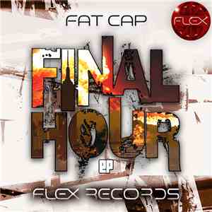 Fat Cap - Final Hour EP