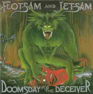 Flotsam And Jetsam - Doomsday For The Deceiver