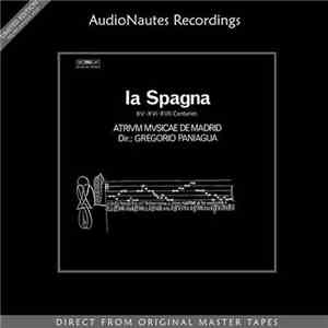 Gregorio Paniagua - Atrium Musicae De Madrid - La Spagna, Music From The XV ...